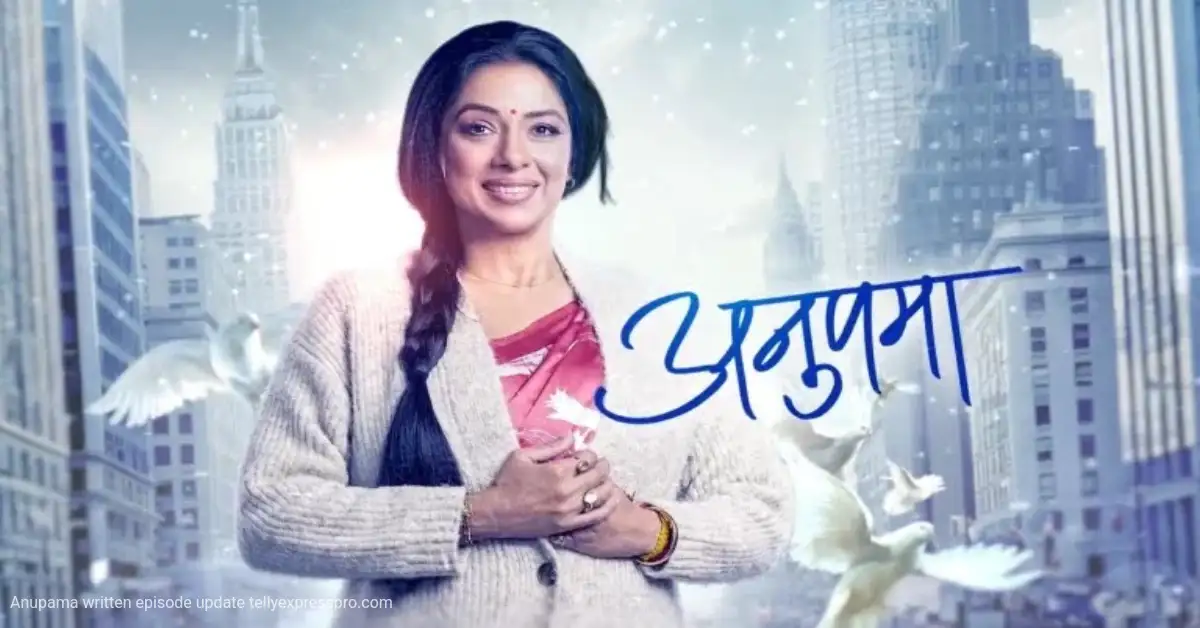 Anupama 11th January 2025 Written Update: Anupama Takes a Bold Step Towards Independence